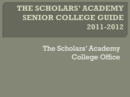 The Scholars’ Academy College Office            ___ I have taken the SAT exam and have registered for the October Exam (if necessary) ___ I.