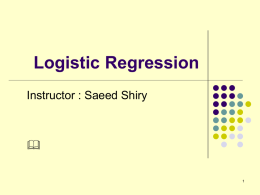 Logistic Regression Instructor : Saeed Shiry  &  ایده اصلی                           2     دسته بندی کننده بیزی برای محاسبه )  P(Y|X الزم دارد تا   مقادیر )  P(Y و)  P(X|Y را یاد.