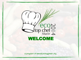 WELCOME  a program of teensturninggreen.org About ETCM? ETCM engages students and chefs in collaboration to create fresh, local, organic, seasonal, sustainable, and Non-GMO menus.
