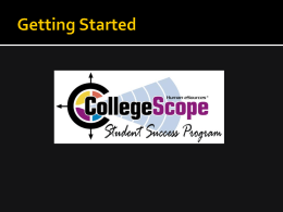 Go to:   http://www.collegescope.com/ccs/yourcollege Important!  Write down the email address and password you used to register.  You will need your email address and password.