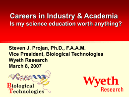 Careers in Industry & Academia Is my science education worth anything?  Steven J.