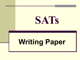 SATs Writing Paper Let’s Look At: Planning Paragraphs and Structure  Sentences and Punctuation Planning:  Long Writing  Task:  Plan – 15 mins  Write – 25 mins 