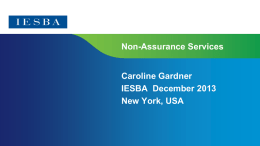 Non-Assurance Services Caroline Gardner IESBA December 2013 New York, USA  Page 1 Non-Assurance Services  Conclusions from September 2013 IESBA Meeting • At the September 2013 IESBA.
