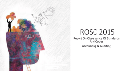 ROSC 2015 Report On Observance Of Standards And Codes Accounting & Auditing Bank-Fund Joint Initiative on Standards & Codes Twelve Standards and Codes –