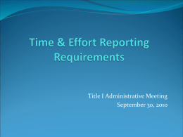 Title I Administrative Meeting September 30, 2010 OMB Circular A-87, Attachment B, Section 8(h) “Support of Salaries and Wages”  Standards regarding time.
