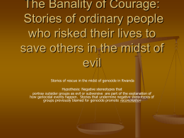 The Banality of Courage: Stories of ordinary people who risked their lives to save others in the midst of evil Stories of rescue in the.