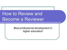 How to Review and Become a Reviewer Best professional development in higher education!
