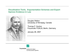 Visualization Tools, Argumentation Schemes and Expert Opinion Evidence in Law  Douglas Walton University of Winnipeg, Canada Thomas F.