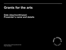 Grants for the arts Date (day/month/year) Presenter’s name and details  Ockham’s Razor performing Memento Mori Photo: Nik Mackey.
