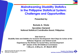 Mainstreaming Disability Statistics in the Philippine Statistical System: Challenges and Opportunities Presented by Romulo A.