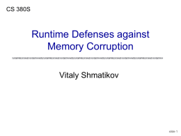 CS 380S  Runtime Defenses against Memory Corruption Vitaly Shmatikov  slide 1 Reading Assignment Cowan et al.