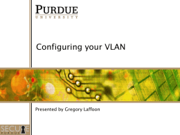 Configuring your VLAN  Presented by Gregory Laffoon Overview of Networking Terms.