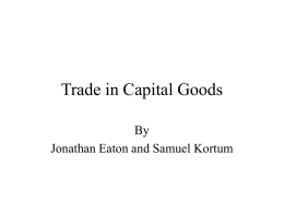 Trade in Capital Goods By Jonathan Eaton and Samuel Kortum There are a couple of good recent papers that look at equipment.