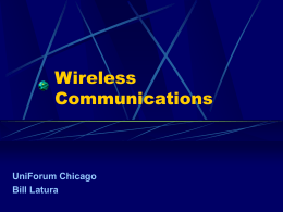 Wireless Communications  UniForum Chicago Bill Latura Context  Basic Concepts How a Cell Phone System Works The 3 G’s Cellular Data Networks Wireless Data.