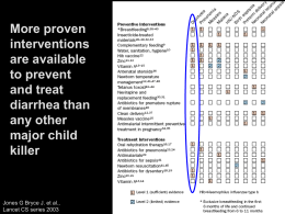 More proven interventions are available to prevent and treat diarrhea than any other major child killer  Jones G Bryce J.