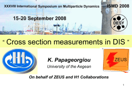 “ Cross  section measurements in DIS ” K. Papageorgiou University of the Aegean On behalf of ZEUS and H1 Collaborations.