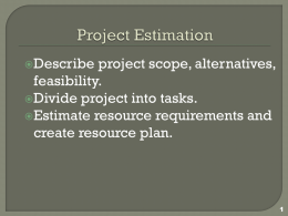 Describe  project scope, alternatives, feasibility. Divide project into tasks. Estimate resource requirements and create resource plan.