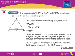 Congruence in Right Triangles LESSON 4-6  Additional Examples  One student wrote “ CPA MPA by SAS” for the diagram below.