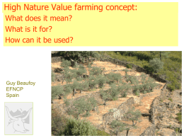 High Nature Value farming concept: What does it mean? What is it for? How can it be used?  Guy Beaufoy EFNCP Spain.