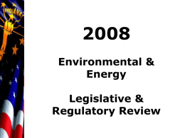 Environmental & Energy Legislative & Regulatory Review VINCE GRIFFIN VICE PRESIDENT ENVIRONMENTAL & ENERGY POLICY INDIANA CHAMBER OF COMMERCE.
