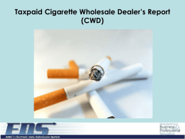 Taxpaid Cigarette Wholesale Dealer’s Report (CWD) Logging into EDS  Log into EDS using your Email Address/User Id and Password. If you have forgotten.