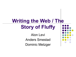 Writing the Web / The Story of Fluffy Alon Levi Anders Smestad Dominic Metzger.