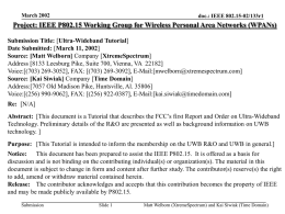 March 2002  doc.: IEEE 802.15-02/133r1  Project: IEEE P802.15 Working Group for Wireless Personal Area Networks (WPANs) Submission Title: [Ultra-Wideband Tutorial] Date Submitted: [March 11,