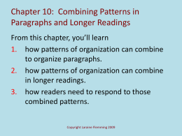 Chapter 10: Combining Patterns in Paragraphs and Longer Readings From this chapter, you’ll learn 1.