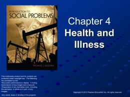 Chapter 4 Health and Illness  This multimedia product and its contents are protected under copyright law.
