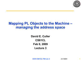 Mapping PL Objects to the Machine – managing the address space David E.