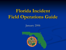 Florida Incident Field Operations Guide January 2006 Florida FOG   All Hazard Approach to Incident Management.