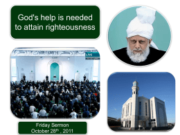 God's help is needed to attain righteousness  Friday Sermon October 28th , 2011