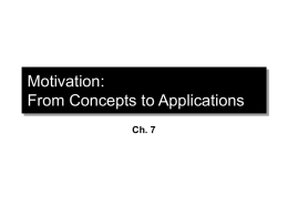 Motivation: From Concepts to Applications Ch. 7 What is MBO?  Key Elements 1. Goal specificity  2.