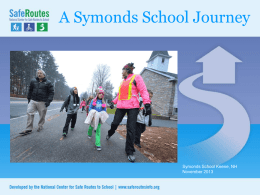 A Symonds School Journey  Symonds School Keene, NH November 2013 2010-2011 5210 Spirit Week  A week in May spotlighting wellness at school and home 