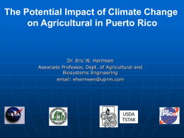 The Potential Impact of Climate Change on Agricultural in Puerto Rico  Dr.