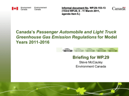Informal document No. WP.29-153-13 (153rd WP.29, 8 - 11 March 2011, agenda item 6.)  Canada’s Passenger Automobile and Light Truck Greenhouse Gas Emission Regulations.