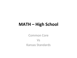 MATH – High School Common Core Vs Kansas Standards Conceptual Category Number And Quantity DOMAIN The Real Number System.