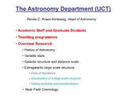 The Astronomy Department (UCT) Renée C. Kraan-Korteweg, Head of Astronomy  • Academic Staff and Graduate Students  • Teaching programmes • Overview Research • History of.