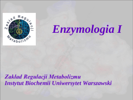 Enzymologia I  Zakład Regulacji Metabolizmu Instytut Biochemii Uniwersytet Warszawski Sporządzanie roztworów kurs praktyczny.