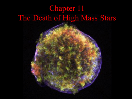 Chapter 11 The Death of High Mass Stars a star’s mass determines its life story 1 Msun  25 Msun.