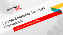 Qu’est-ce que Lenovo Enterprise Services? Lenovo Services (antérieurement connu comme IBM ServicePac) c’est un portfolio de pre-packaged Lenovo Hardware et Software Support.