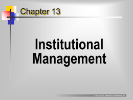 Chapter 13  Institutional Management Clear & Cole, American Corrections, 6th “formal organization”  definition  a  structure established for influencing behavior to achieve particular ends  Clear & Cole, American Corrections, 6th.