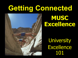 Getting Connected MUSC Excellence University Excellence Starting to Climb! Ever wonder what separates the CAN DO people  From the CAN’T DO?
