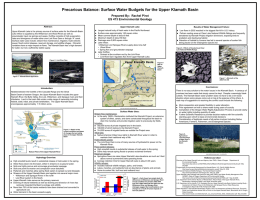 Precarious Balance: Surface Water Budgets for the Upper Klamath Basin Prepared By: Rachel Pirot ES 473 Environmental Geology Abstract:  Upper Klamath Lake:  Upper Klamath Lake.