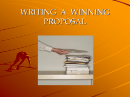 WRITING A WINNING PROPOSAL The Basic Proposal Outline We will go through a generic proposal outline draw insight Attempting to “Spell Out ” what is.