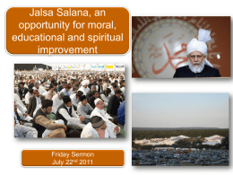 Jalsa Salana, an opportunity for moral, educational and spiritual improvement  Friday Sermon July 22nd 2011