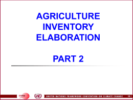 AGRICULTURE INVENTORY ELABORATION PART 2  3B.1 Status of national communications from NAI Parties     By September 2003, 70 national communications (NCs) from non-annex I (NAI) Parties had been compiled.