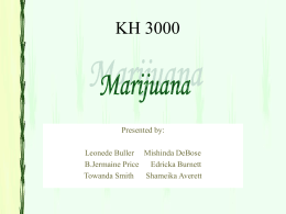 KH 3000  Presented by: Leonede Buller Mishinda DeBose B.Jermaine Price Edricka Burnett Towanda Smith Shameika Averett.