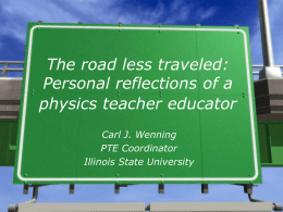 The road less traveled: Personal reflections of a physics teacher educator Carl J.