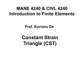 MANE 4240 & CIVL 4240 Introduction to Finite Elements Prof. Suvranu De  Constant Strain Triangle (CST)